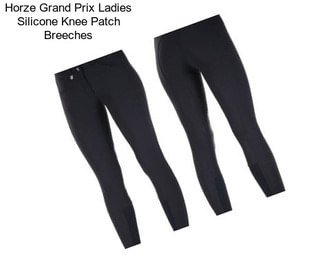 Horze Grand Prix Ladies Silicone Knee Patch Breeches