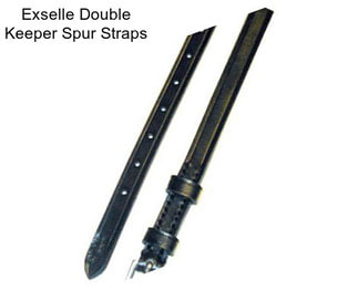 Exselle Double Keeper Spur Straps