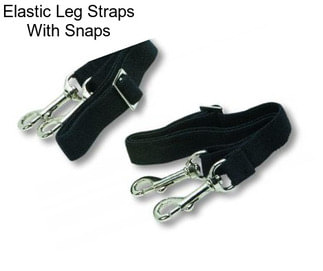 Elastic Leg Straps With Snaps