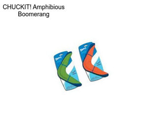 CHUCKIT! Amphibious Boomerang