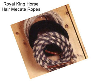 Royal King Horse Hair Mecate Ropes