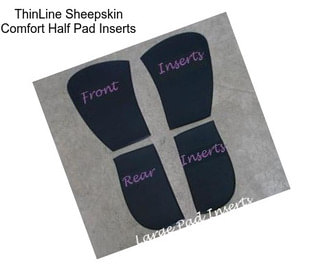 ThinLine Sheepskin Comfort Half Pad Inserts