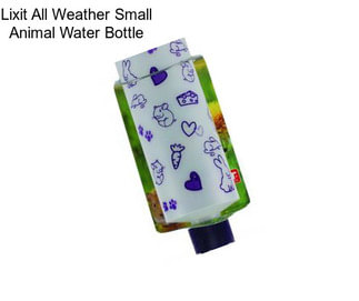 Lixit All Weather Small Animal Water Bottle