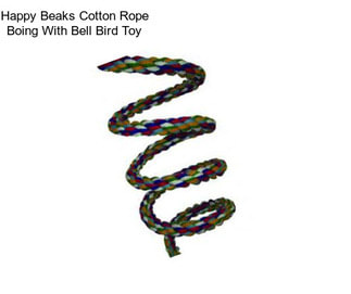 Happy Beaks Cotton Rope Boing With Bell Bird Toy