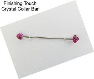 Finishing Touch Crystal Collar Bar