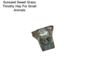 Sunseed Sweet Grass Timothy Hay For Small Animals