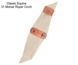 Classic Equine 31 Mohair Roper Cinch