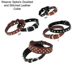 Weaver Spike\'s Doubled and Stitched Leather Collar