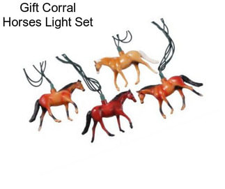 Gift Corral Horses Light Set