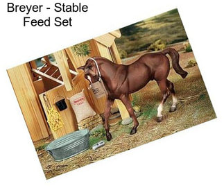 Breyer - Stable Feed Set