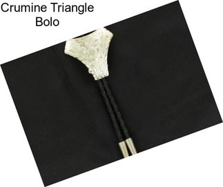 Crumine Triangle Bolo