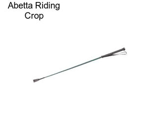 Abetta Riding Crop
