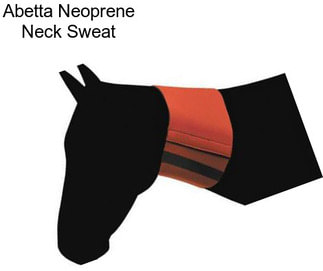 Abetta Neoprene Neck Sweat