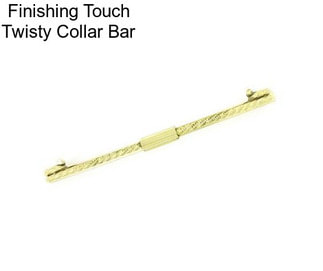 Finishing Touch Twisty Collar Bar