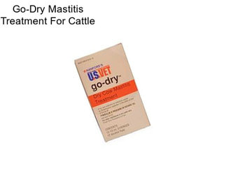 Go-Dry Mastitis Treatment For Cattle