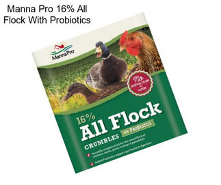 Manna Pro 16% All Flock With Probiotics