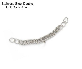 Stainless Steel Double Link Curb Chain