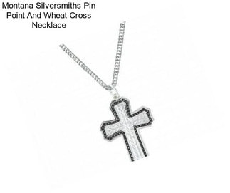 Montana Silversmiths Pin Point And Wheat Cross Necklace