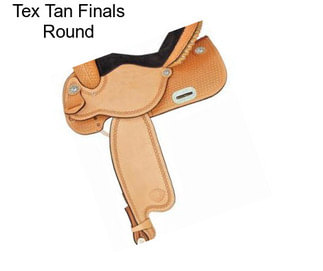 Tex Tan Finals Round