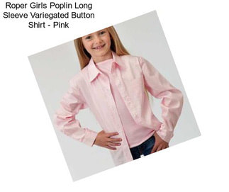 Roper Girls Poplin Long Sleeve Variegated Button Shirt - Pink