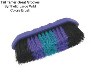 Tail Tamer Great Grooves Synthetic Large Wild Colors Brush