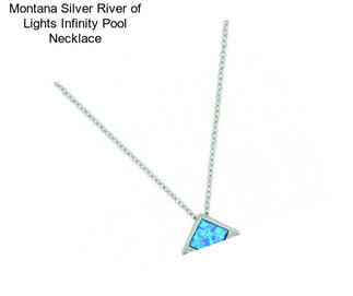 Montana Silver River of Lights Infinity Pool Necklace