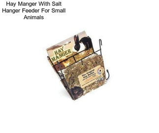 Hay Manger With Salt Hanger Feeder For Small Animals