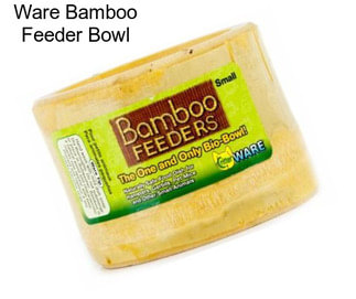 Ware Bamboo Feeder Bowl