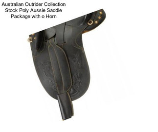 Australian Outrider Collection Stock Poly Aussie Saddle Package with o Horn