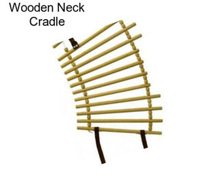 Wooden Neck Cradle