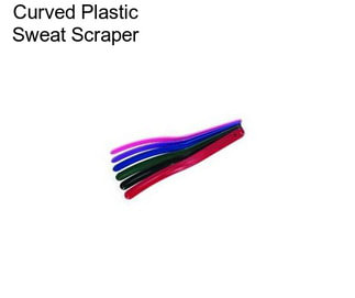 Curved Plastic Sweat Scraper