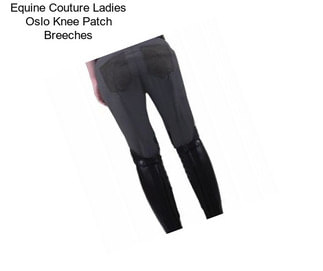 Equine Couture Ladies Oslo Knee Patch Breeches