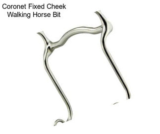 Coronet Fixed Cheek Walking Horse Bit