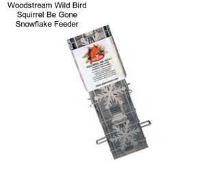 Woodstream Wild Bird Squirrel Be Gone Snowflake Feeder