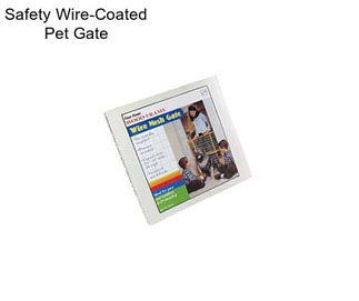 Safety Wire-Coated Pet Gate