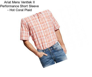 Ariat Mens Venttek II Performance Short Sleeve - Hot Coral Plaid