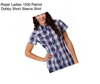 Roper Ladies 1530 Patriot Dobby Short Sleeve Shirt