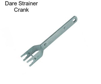 Dare Strainer Crank