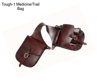 Tough-1 Medicine/Trail Bag