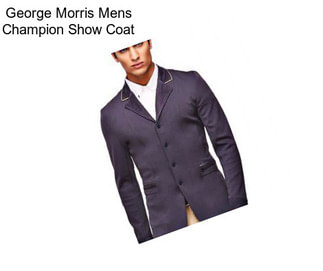 George Morris Mens Champion Show Coat