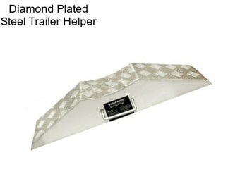 Diamond Plated Steel Trailer Helper