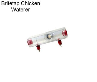 Britetap Chicken Waterer