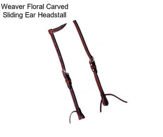 Weaver Floral Carved Sliding Ear Headstall