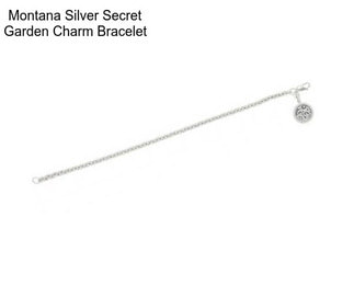 Montana Silver Secret Garden Charm Bracelet