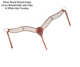 Silver Royal Desert Hope Cross Breastcollar with Inlay & White Hair Overlay