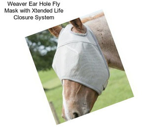 Weaver Ear Hole Fly Mask with Xtended Life Closure System