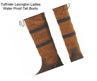 Tuffrider Lexington Ladies Water Proof Tall Boots