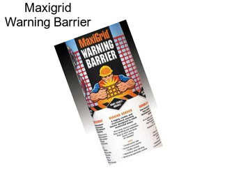 Maxigrid Warning Barrier