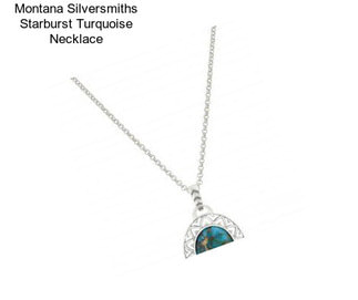 Montana Silversmiths Starburst Turquoise Necklace