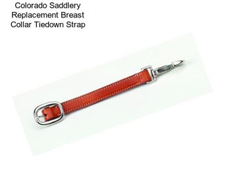 Colorado Saddlery Replacement Breast Collar Tiedown Strap